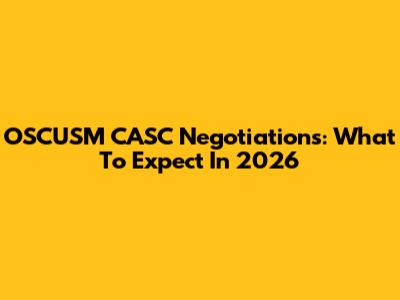 OSCUSM CASC Negotiations: What To Expect In 2026