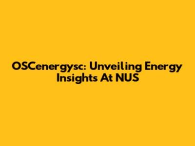 OSCenergysc: Unveiling Energy Insights At NUS