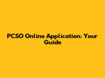 PCSO Online Application: Your Guide