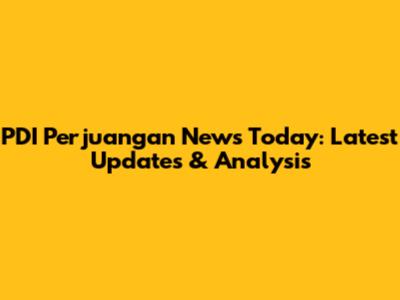 PDI Perjuangan News Today: Latest Updates & Analysis