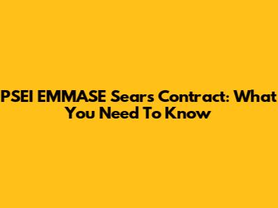 PSEI EMMASE Sears Contract: What You Need To Know
