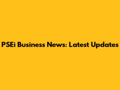 PSEi Business News: Latest Updates
