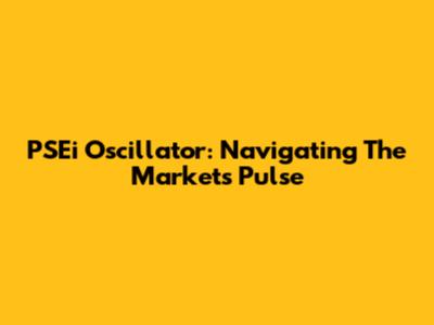 PSEi Oscillator: Navigating The Market's Pulse