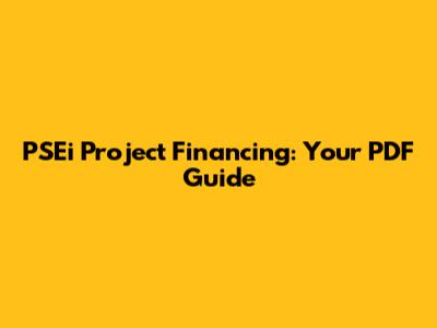 PSEi Project Financing: Your PDF Guide