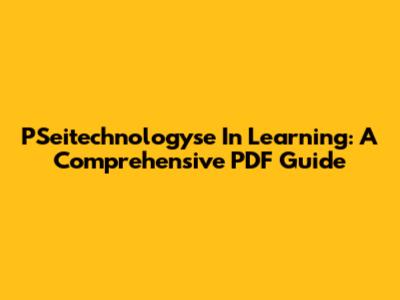 PSeitechnologyse In Learning: A Comprehensive PDF Guide