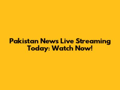 Pakistan News Live Streaming Today: Watch Now!