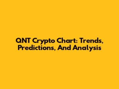 QNT Crypto Chart: Trends, Predictions, And Analysis