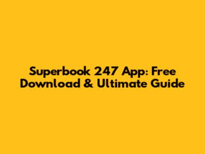 Superbook 247 App: Free Download & Ultimate Guide