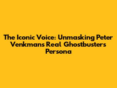 The Iconic Voice: Unmasking Peter Venkman's Real Ghostbusters Persona