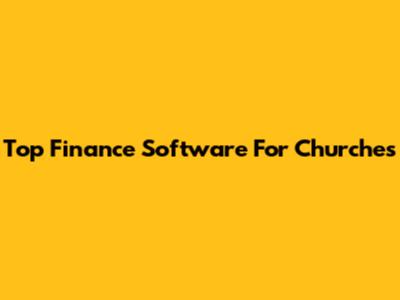 Top Finance Software For Churches