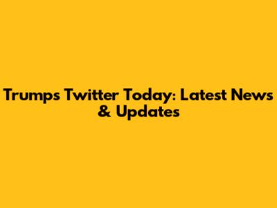 Trump's Twitter Today: Latest News & Updates
