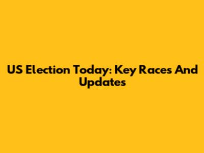 US Election Today: Key Races And Updates