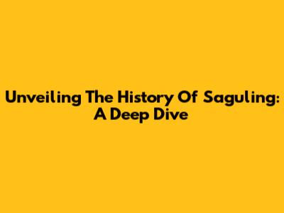 Unveiling The History Of Saguling: A Deep Dive