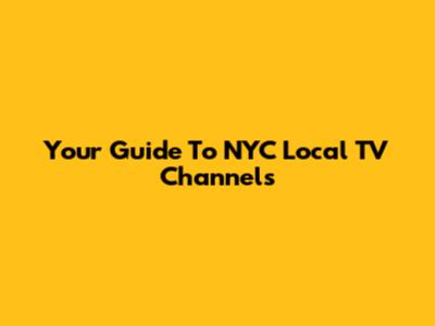 Your Guide To NYC Local TV Channels