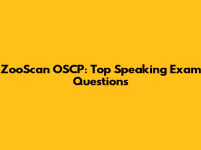 ZooScan OSCP: Top Speaking Exam Questions